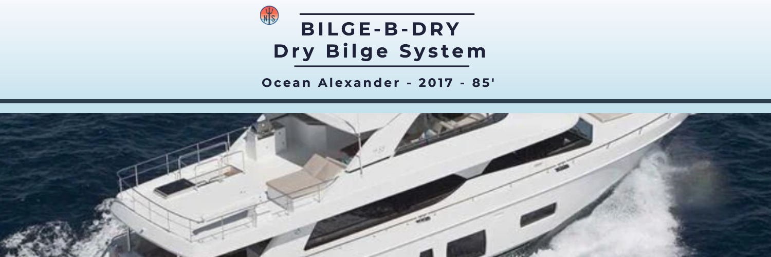 BILGE-B-DRY Dry Bilge System and the Ocean Alexander 85’ motor yacht