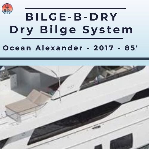 BILGE-B-DRY Dry Bilge System and the Ocean Alexander 85’ motor yacht