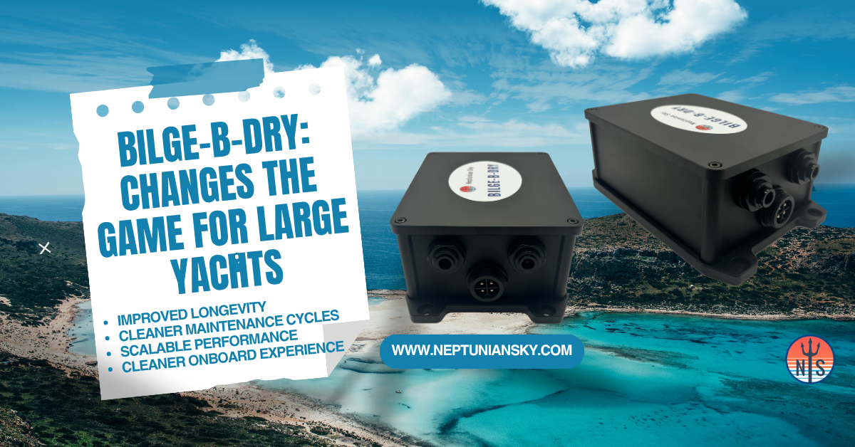 BILGE-B-DRY Changes the Game for Large Yachts