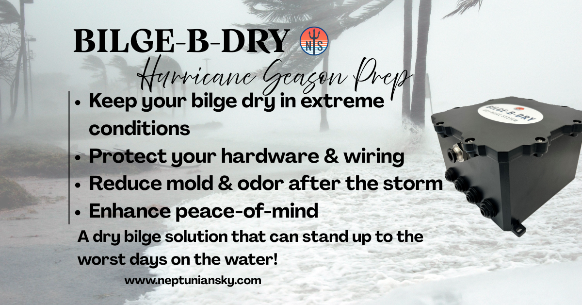 BILGE-B-DRY: Hurricane Season Prep for Southern Boaters