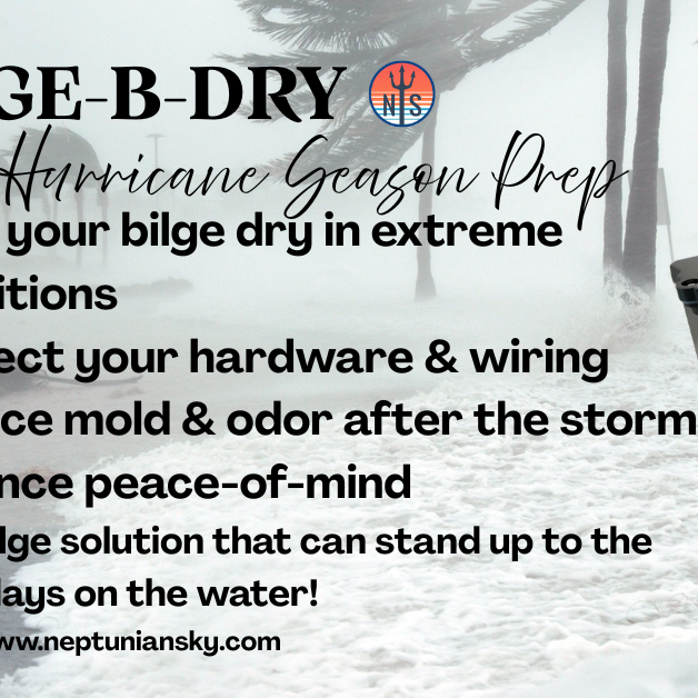 BILGE-B-DRY: Hurricane Season Prep for Southern Boaters