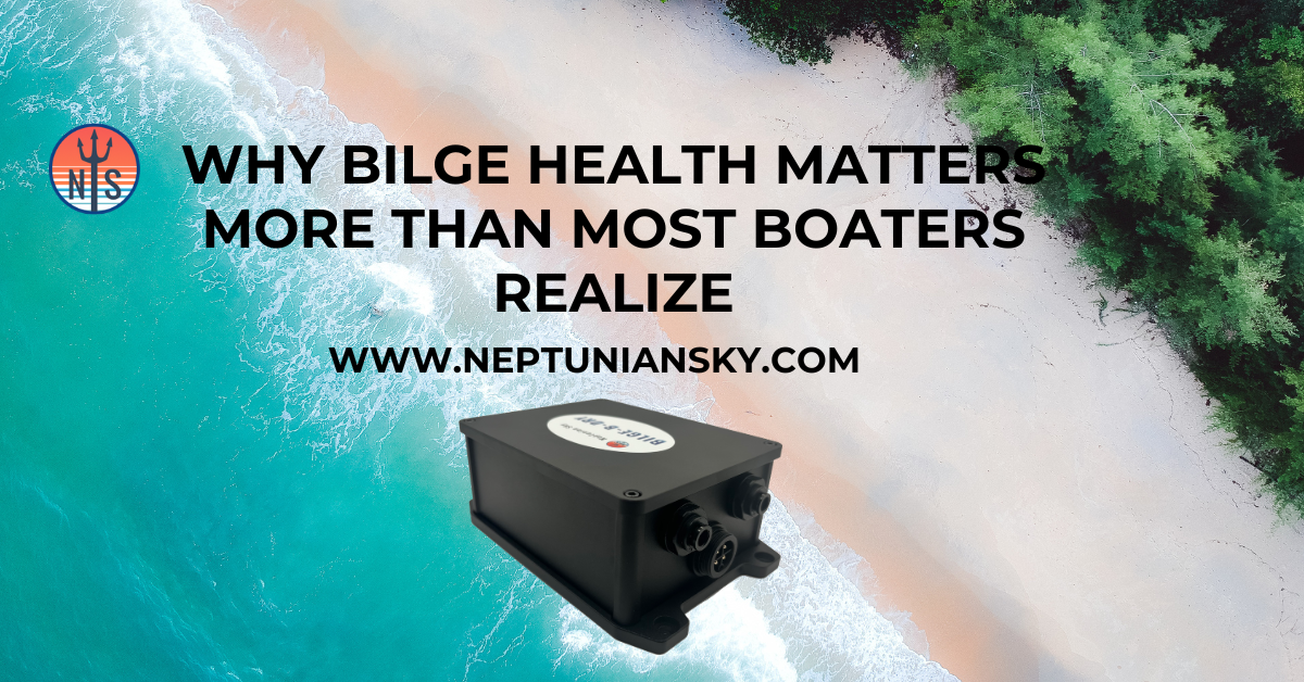 Why Bilge Health Matters More Than Most Boaters Realize